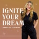 IGNITE YOUR DREAM