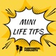 Mini Life Tips with Purposeful Podcasts  