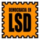 Democracia en LSD