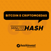 Bitcoin e Criptomoedas - MinutoHash - HashInvest - Patrimônio Digital