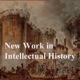 New Work in Intellectual History