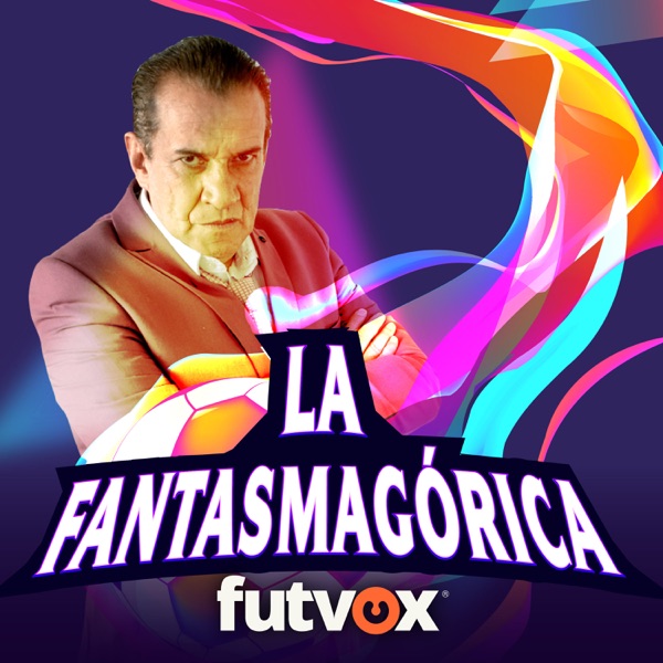 La Fantasmagórica - podcast futbol
