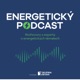 Energetický podcast speciál s generálním ředitelem Powertica Energie Martinem Ludvíkem