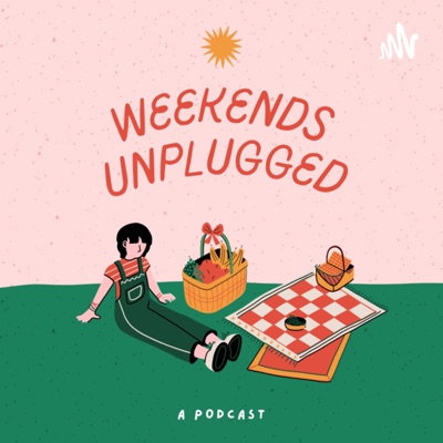 Weekends Unplugged