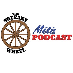 The Squeaky Wheel Métis Podcast #88 –  Metis Events, Army’s first Indigenous Commander, Crypto