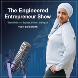 The Engineered Entrepreneur Show