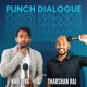 Punch Dialogue with Kru Siva & Tharshan Raj