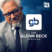 The Glenn Beck Program - Blaze Podcast Network