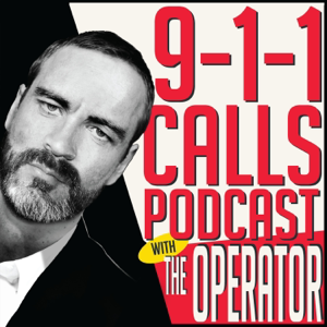 911 Calls Podcast with The Operator podcast