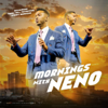 Mornings With Neno - Kevin Torres