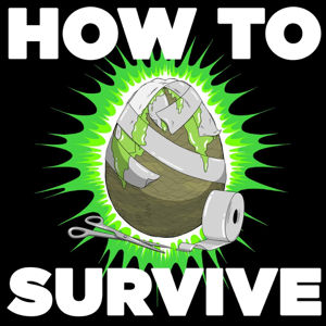 How to Survive podcast