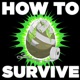 How to Survive