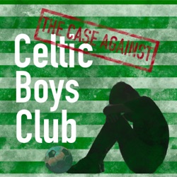 The Case Against Celtic Boys Club