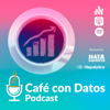 Café con Datos - Cafe con Datos