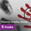 Historie českého zločinu - Český rozhlas