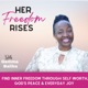 Her Freedom Rises | Encouragement For Christian Women | Scripture | Boundaries | Self-Worth