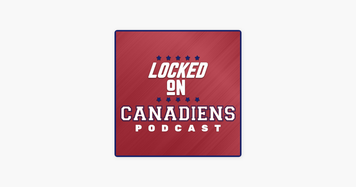 locked-on-canadiens-daily-podcast-on-the-montreal-canadiens