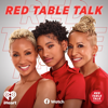 Red Table Talk - iHeartPodcasts