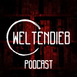 Weltendieb Podcast Nr. 1 - Wir stellen uns vor