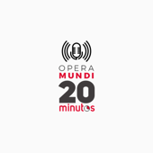 20 Minutos - Opera Mundi