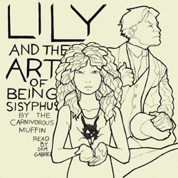 Lily and the Art of Being Sisyphus – Chapter 011-002: Tuesday Before the Storm