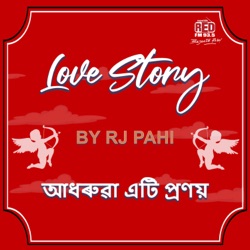 RED FM LOVE STORY || RJ PAHI || MOROM BHALPUA KETIAU TOKARE JUKHIBO NUWARI