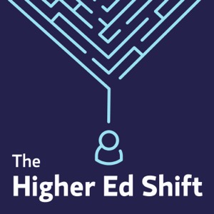 The Higher Ed Shift