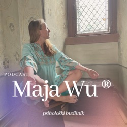 Maja Wu ◬ the podcast where we heal the depths through simple psychological stories