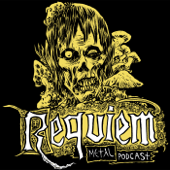 REQUIEM METAL PODCAST - Requiem Metal