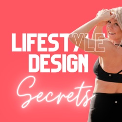 Lifestyle Design Secrets