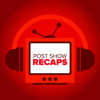 Post Show Recaps: TV & Movie Podcasts from Josh Wigler and Friends - Josh Wigler and Friends