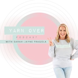 Yarn Over Podcast 008: Using Simple Shapes for Crochet Projects