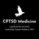 CPTSD Medicine Podcast