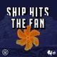 Ship Hits The Fan