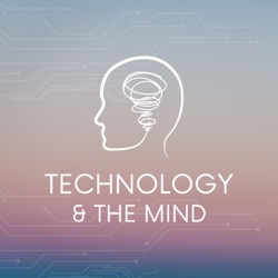 Technology and the Mind