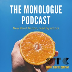The Monologue Podcast