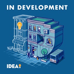 In Development Episode 48: Beyond Brick and Mortar: Strategies for Sustainable Housing Solutions – A Conversation with Jonathan Lay, HomeEd