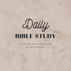 Daily Bible Study With The Holy Spirit and Oluwatunmise - Oluwatunmise Gbajumo