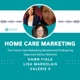 Home Care Marketing: Part 2 - Building Strong Partnerships in Geriatric Care Managers- Guest Speaker