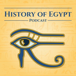 The History of Egypt Podcast