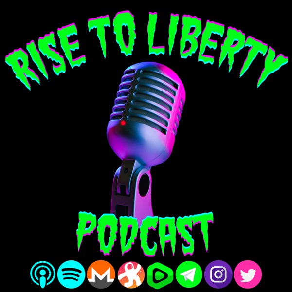 Rise To Liberty Podcast