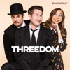Threedom - Earwolf & Scott Aukerman, Lauren Lapkus, Paul F Tompkins