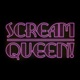 Scream, Queen!