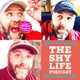 THE SHY LIFE PODCAST  - 733: A CHATTERBOX FOR THE END OF SUMMER!