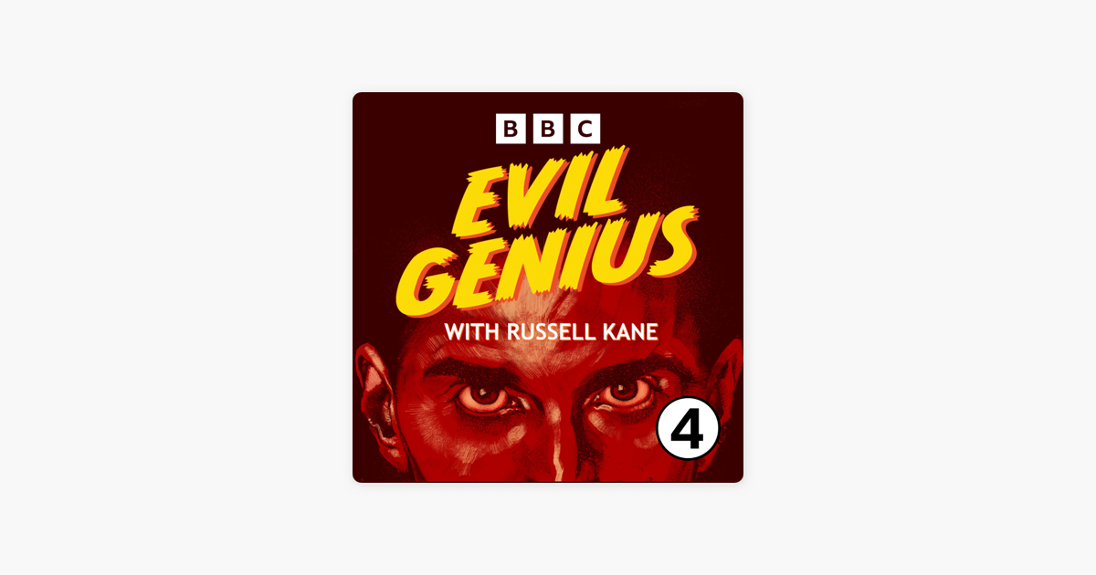 ‎Evil Genius With Russell Kane En Apple Podcasts