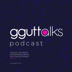 gguttalks | design | creativity | entrepreneurship | leadership