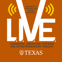 Leadership, Innovation, Ventures, and Entrepreneurship (L.I.V.E.) podcast