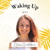 Waking up with Chloe Cristallini - business, mindset & spirituality. artwork
