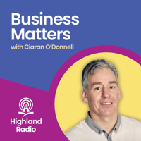 Business Matters Ep 4 – Niall Doherty / Michael MacGinty