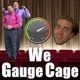 We Gauge Cage